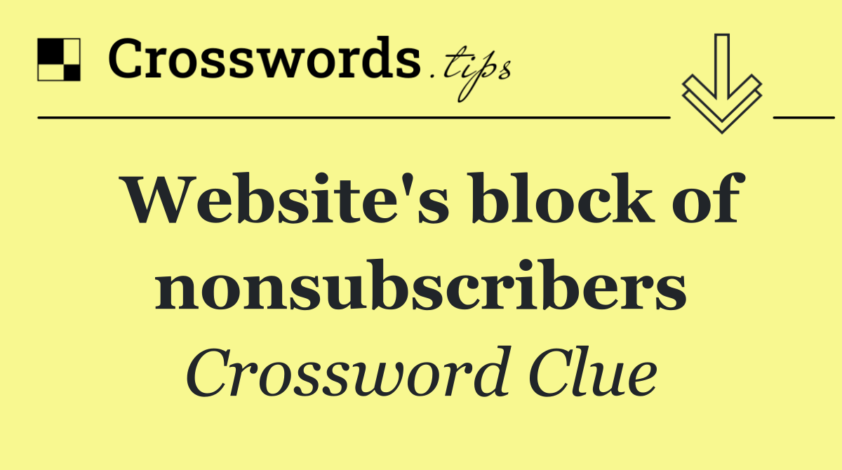 Website's block of nonsubscribers