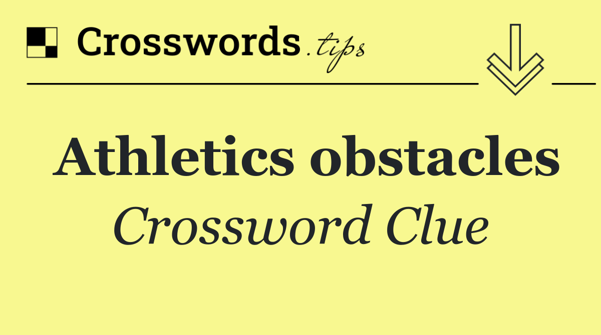 Athletics obstacles