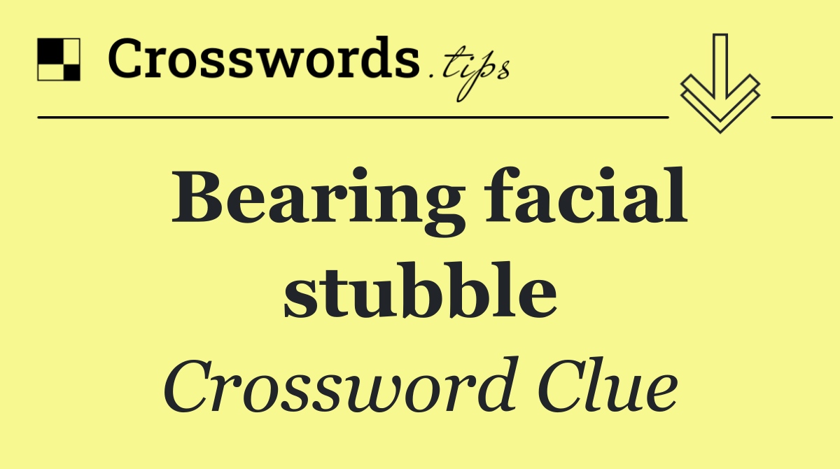 Bearing facial stubble