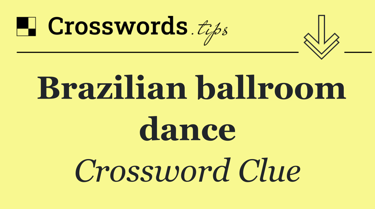 Brazilian ballroom dance