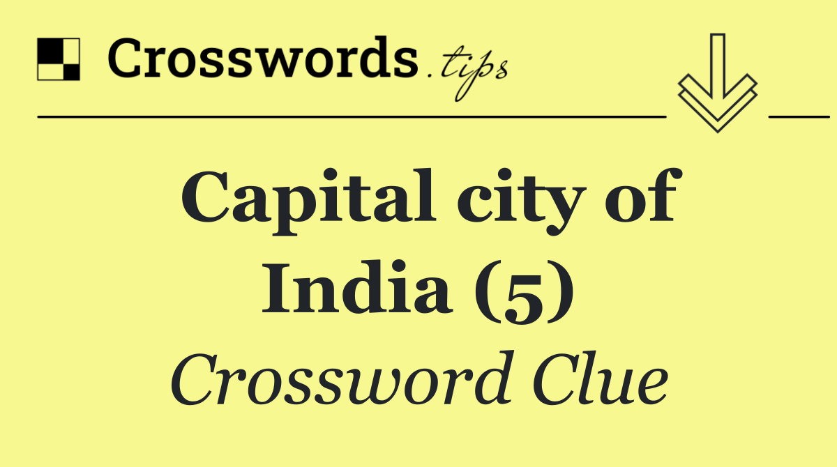 Capital city of India (5)