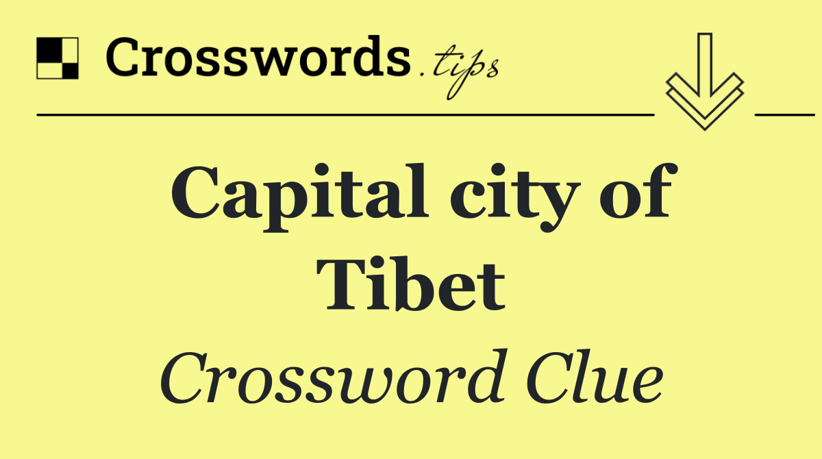 Capital city of Tibet