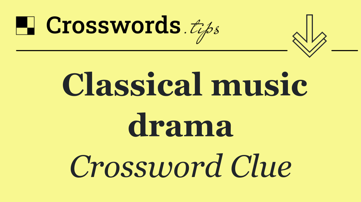 Classical music drama