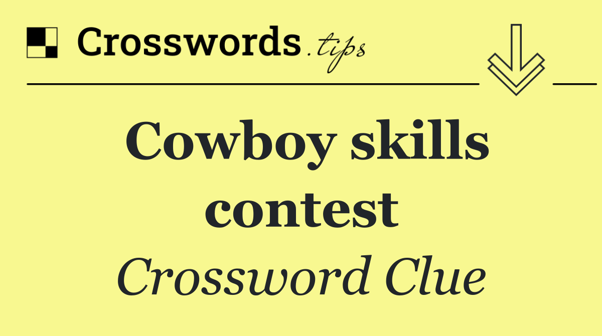 Cowboy skills contest