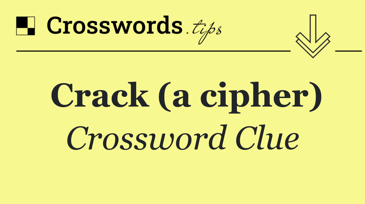 Crack (a cipher)