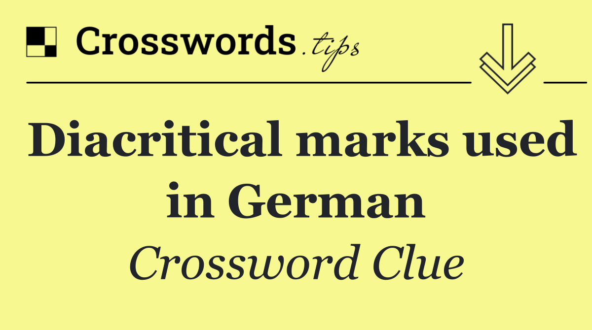 Diacritical marks used in German