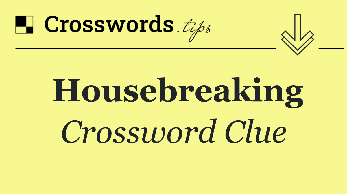 Housebreaking