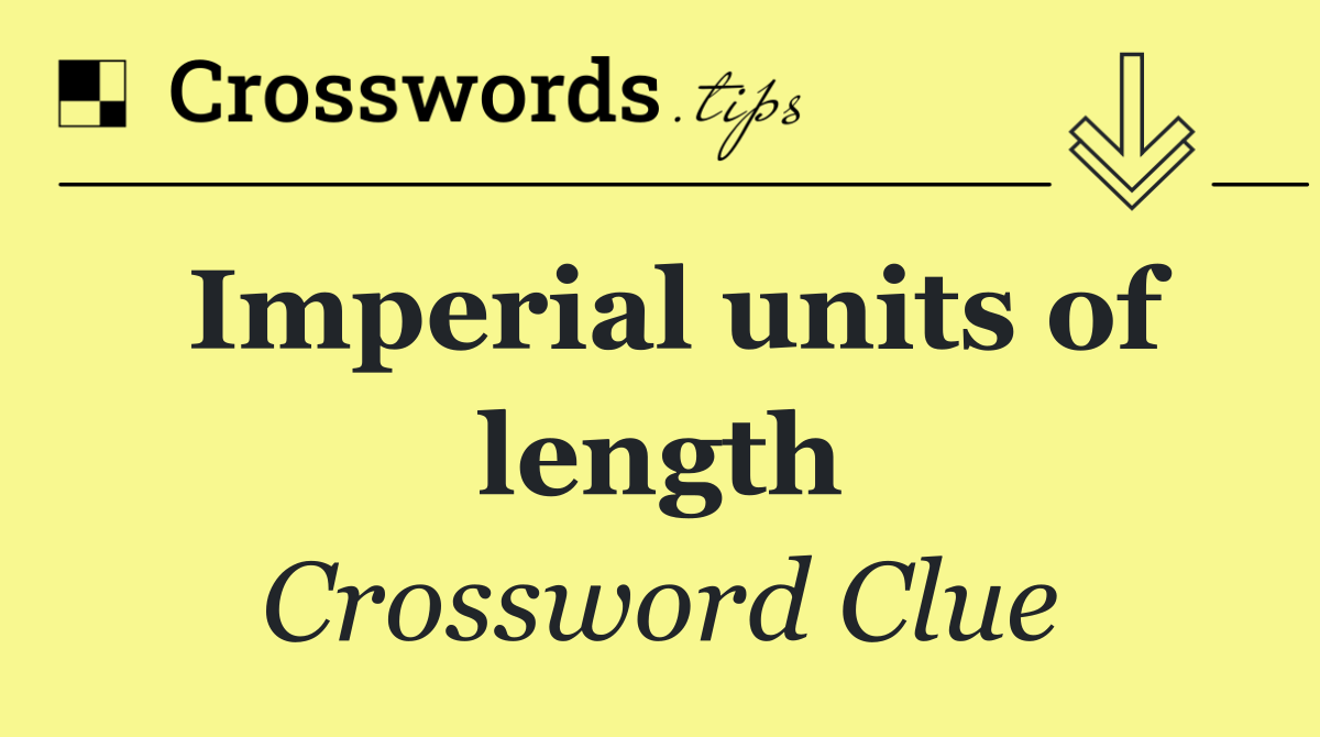 Imperial units of length