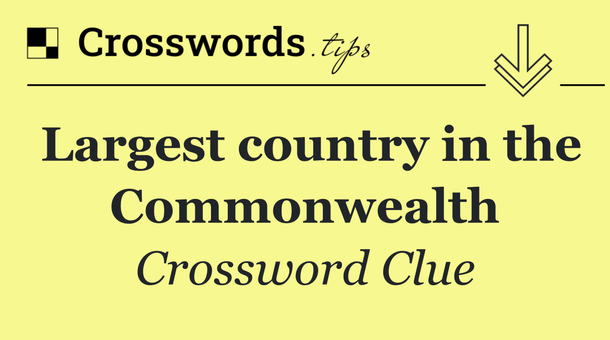 Largest country in the Commonwealth