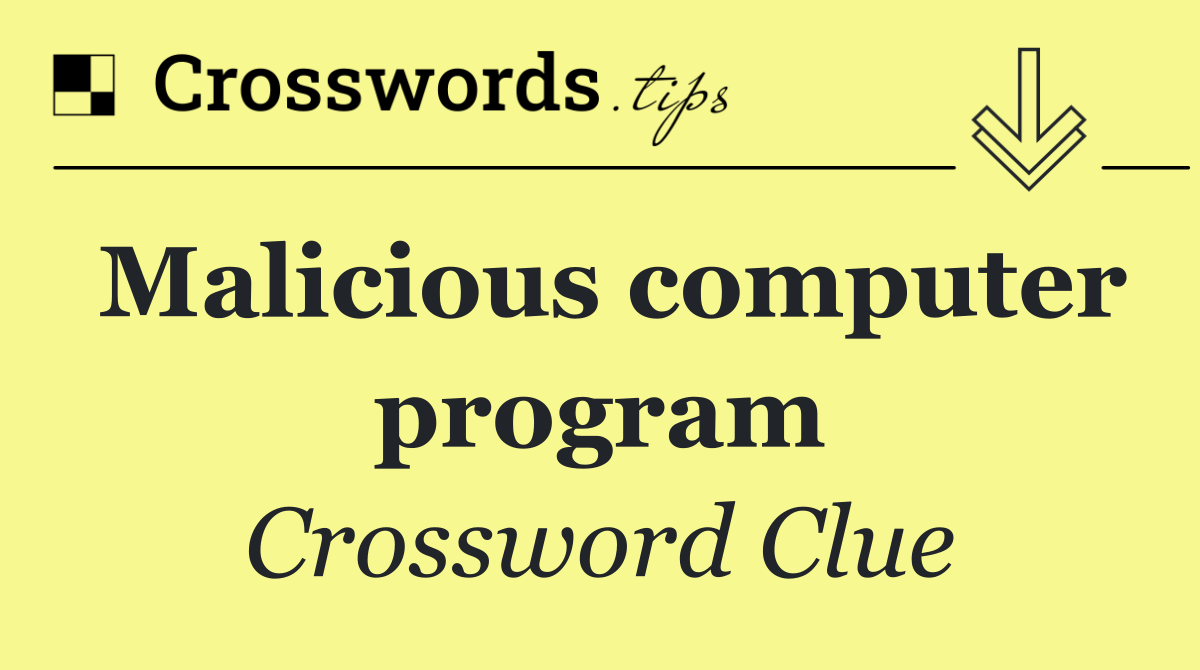 Malicious computer program
