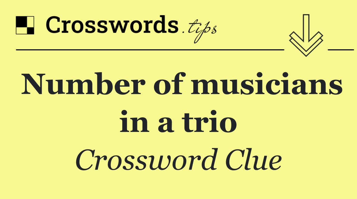 Number of musicians in a trio