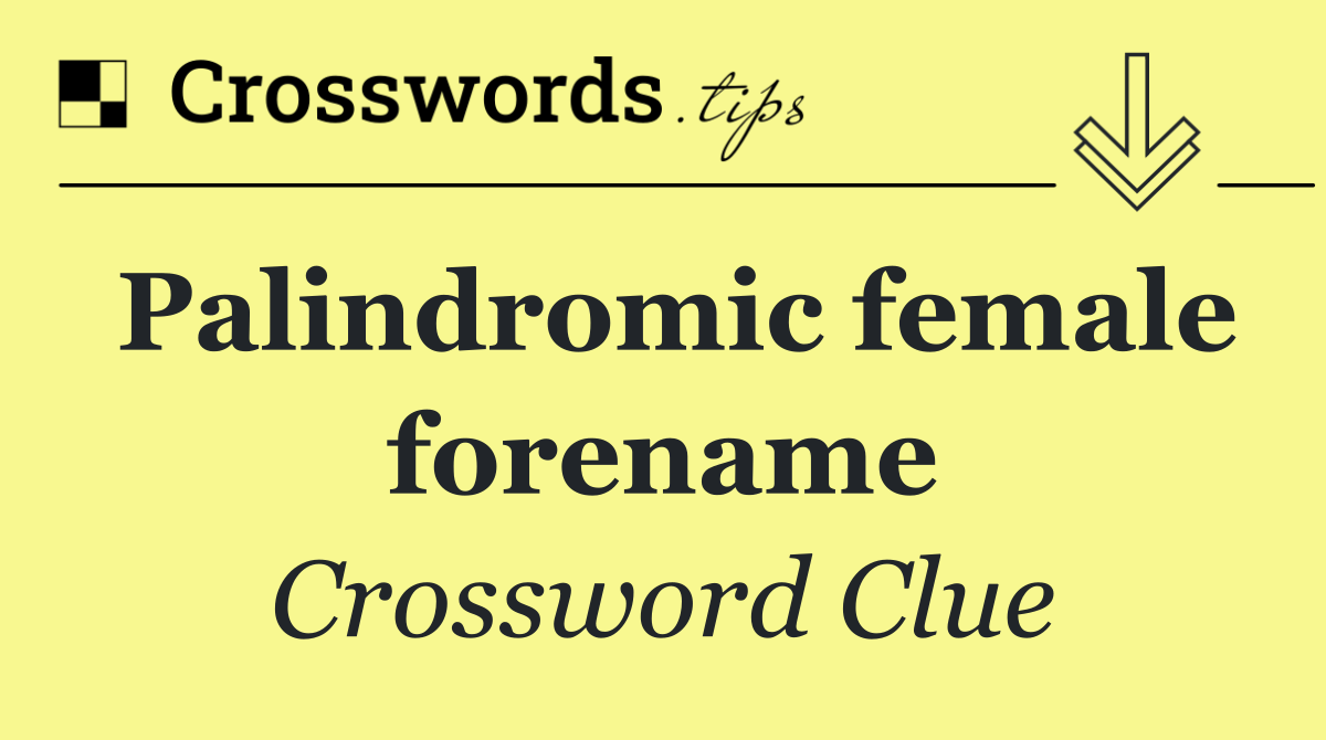 Palindromic female forename