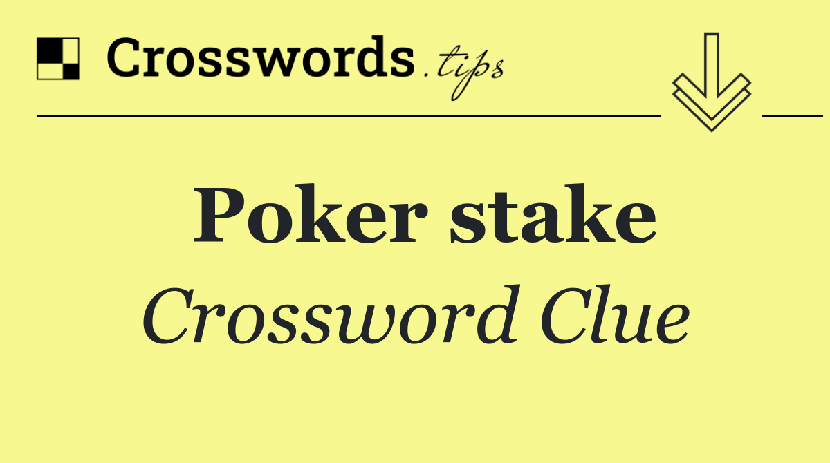 Poker stake