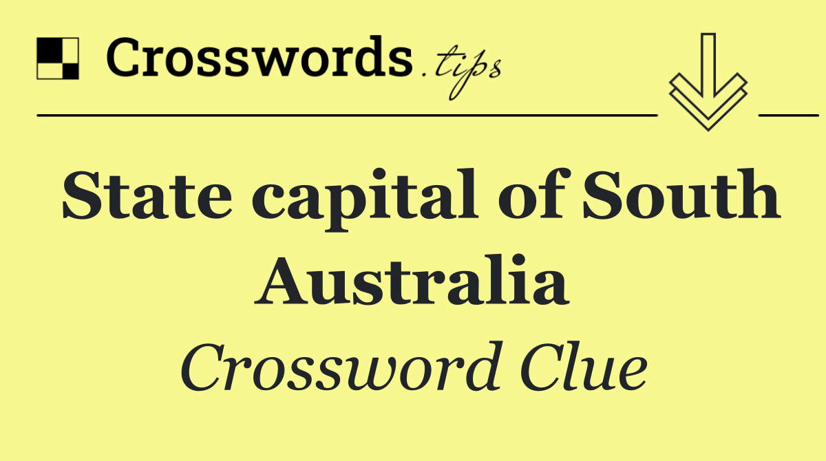 State capital of South Australia