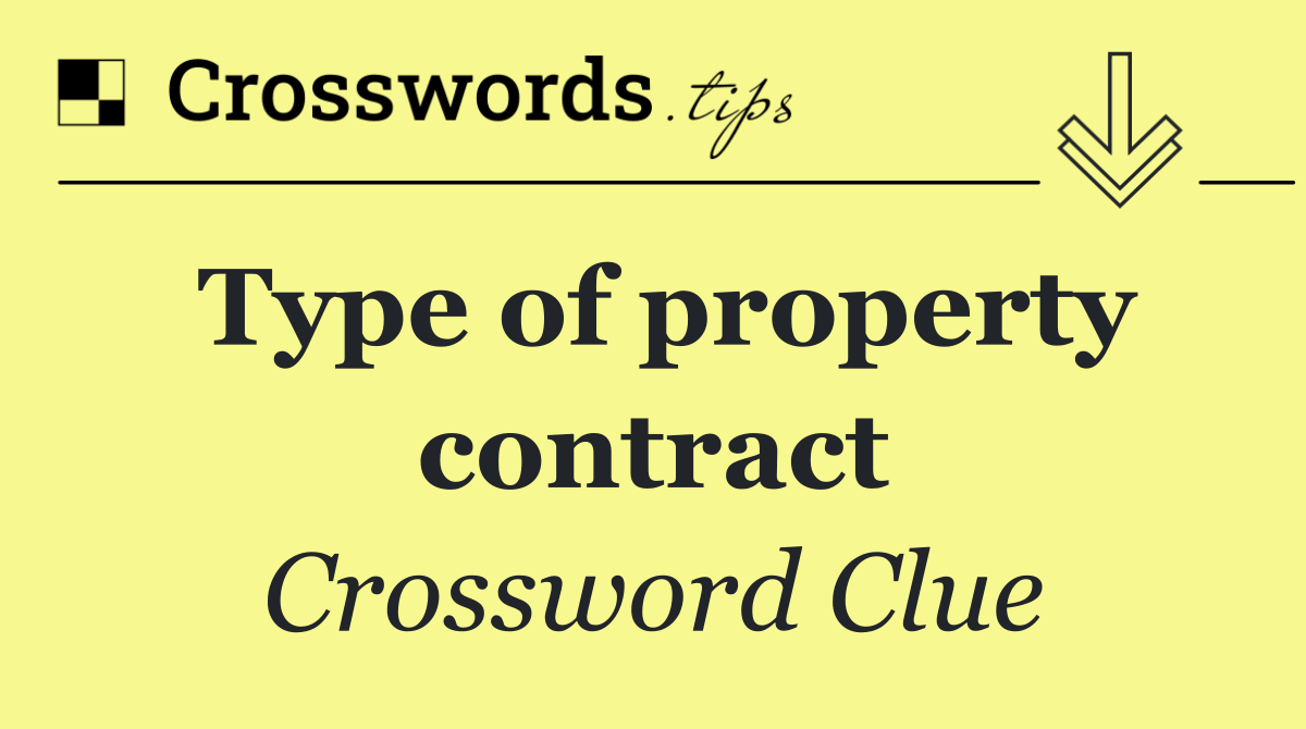 Type of property contract