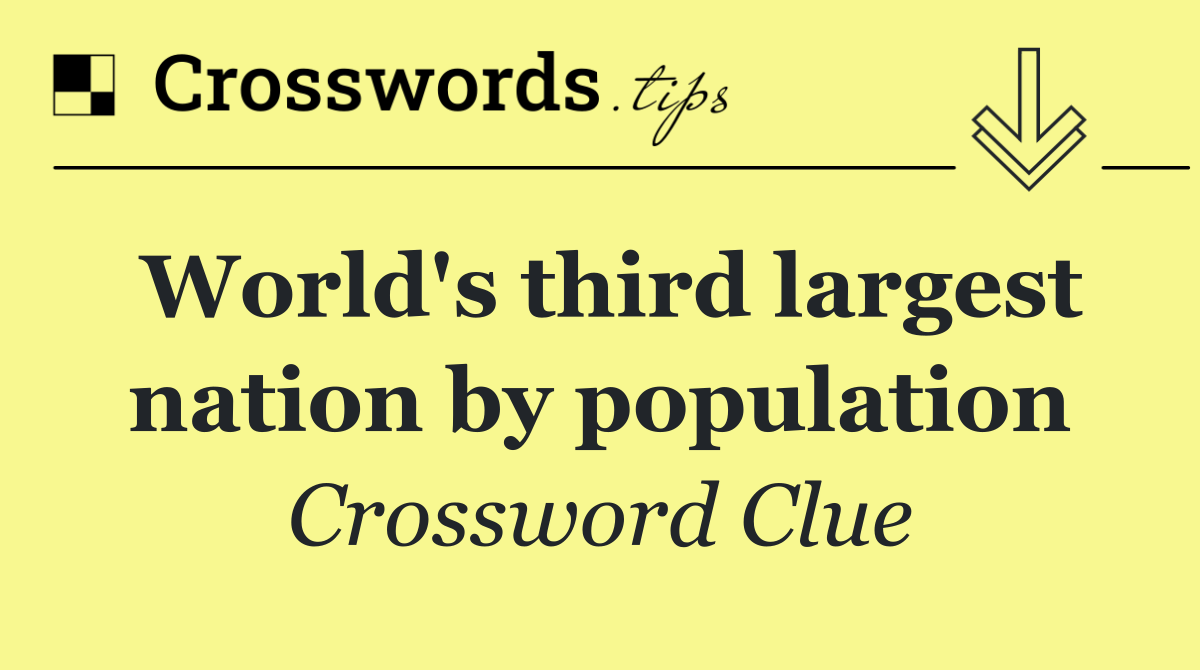 World's third largest nation by population