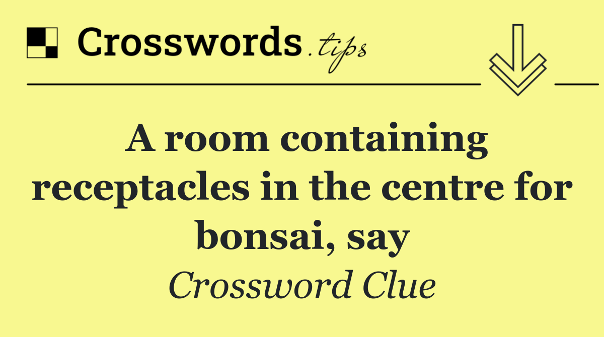 A room containing receptacles in the centre for bonsai, say