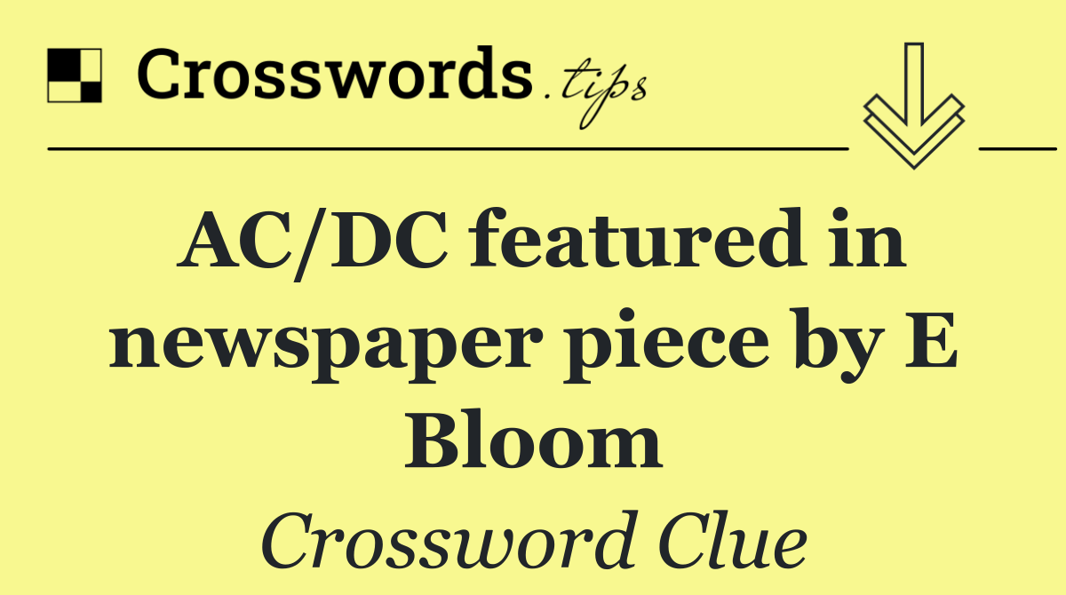 AC/DC featured in newspaper piece by E Bloom