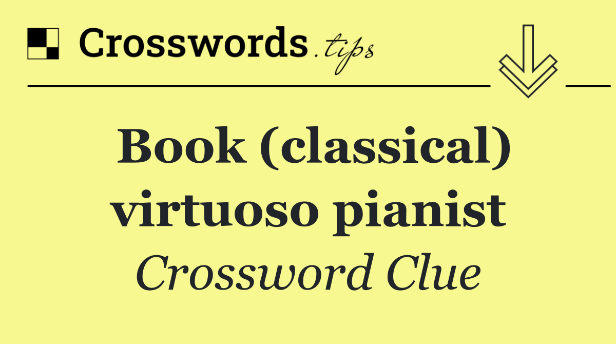 Book (classical) virtuoso pianist