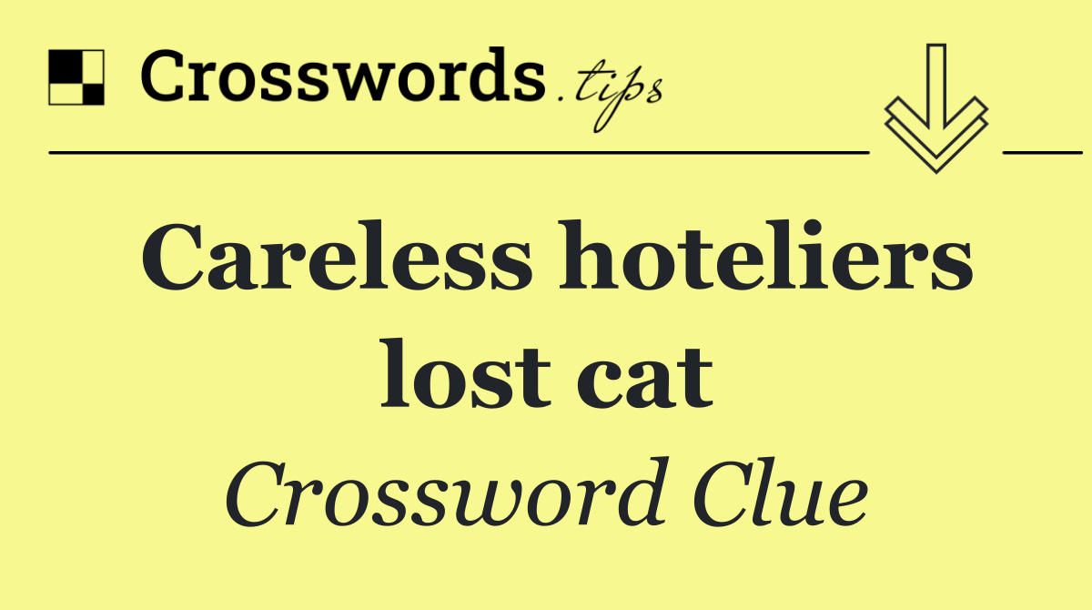 Careless hoteliers lost cat