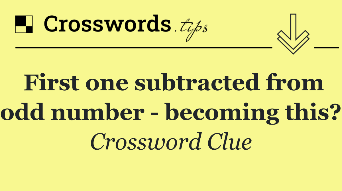 First one subtracted from odd number   becoming this?