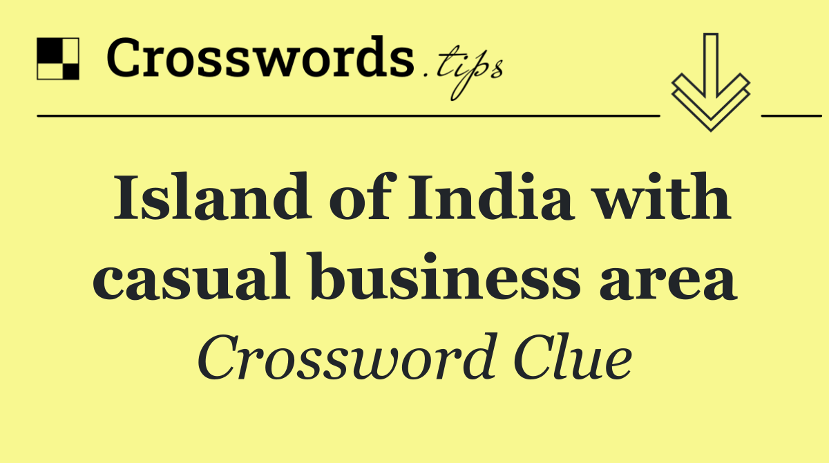 Island of India with casual business area