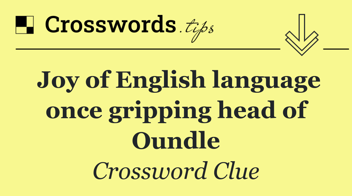 Joy of English language once gripping head of Oundle