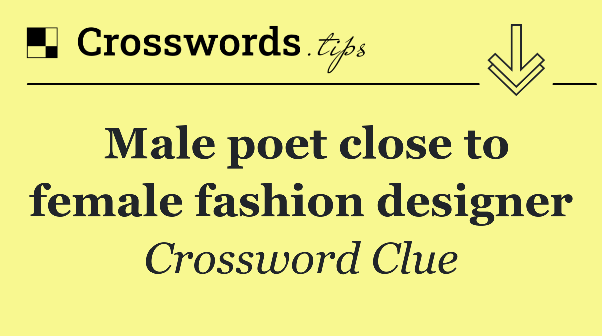 Male poet close to female fashion designer