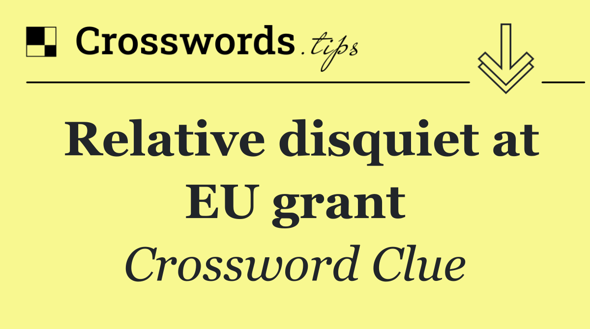 Relative disquiet at EU grant