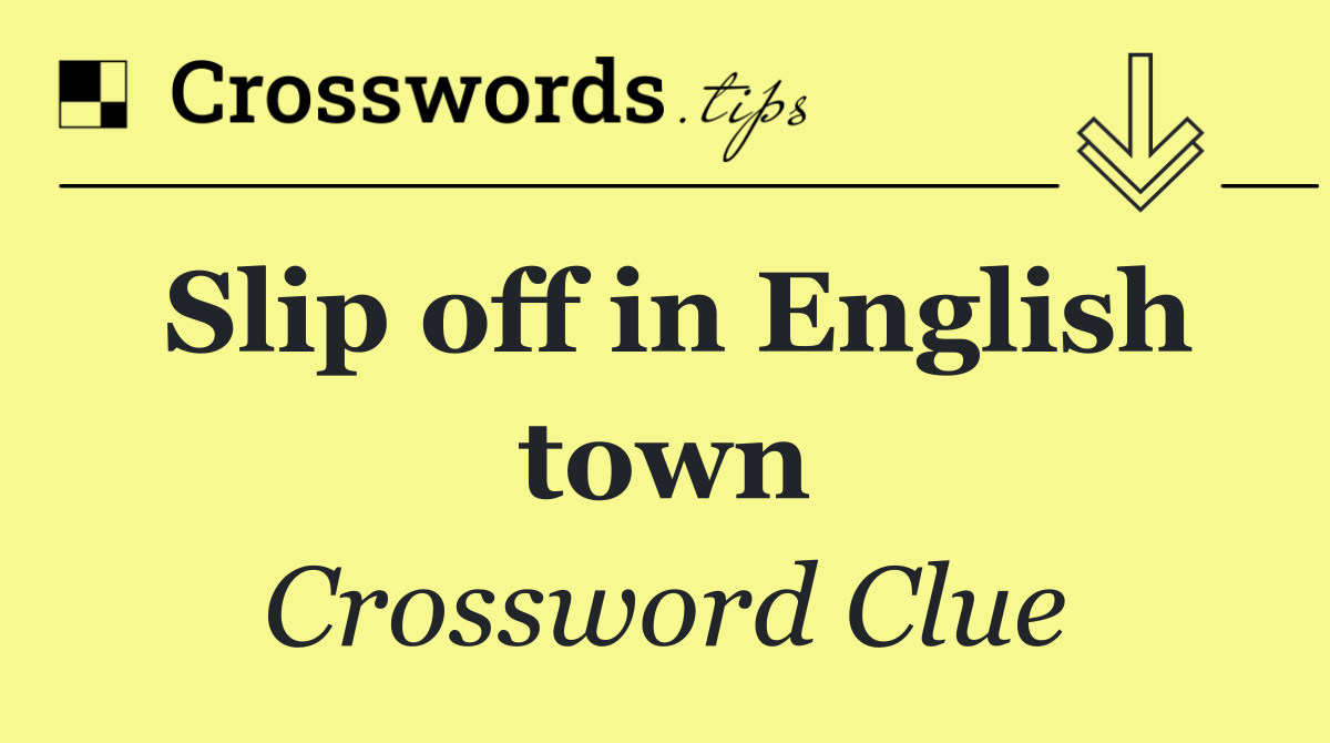 Slip off in English town