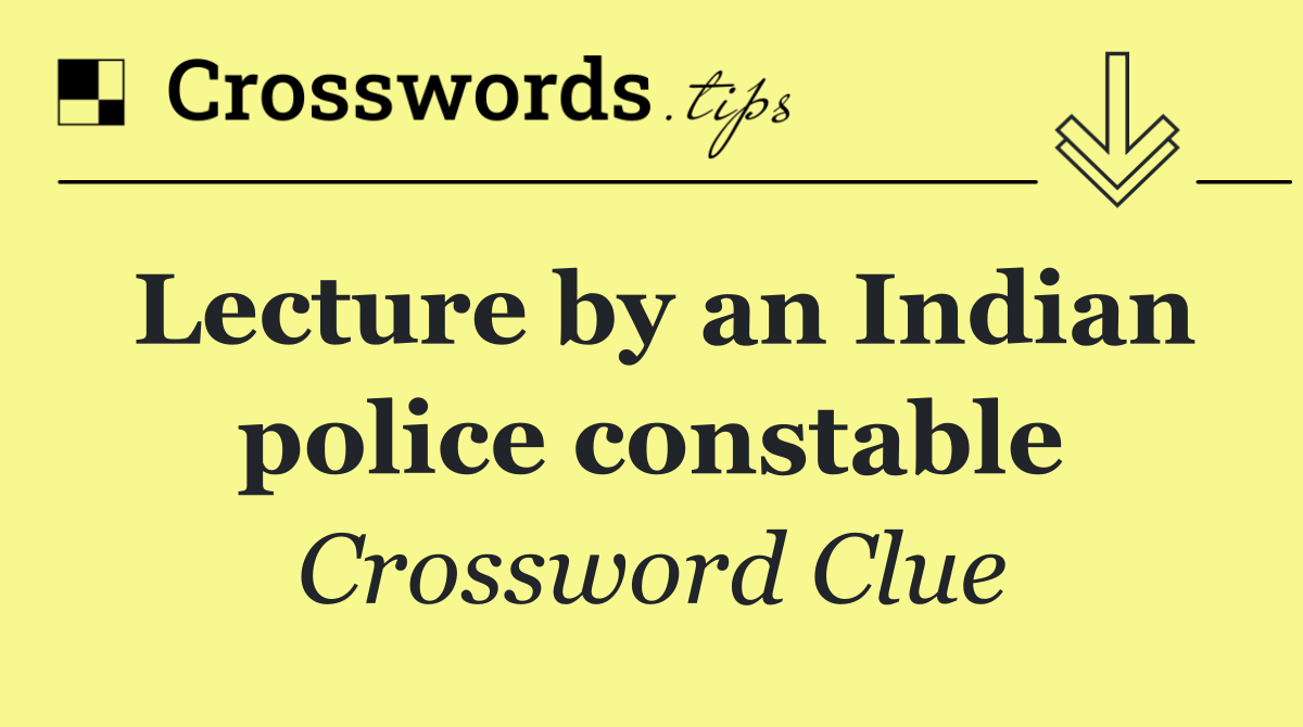 Lecture by an Indian police constable