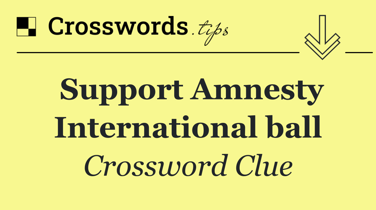 Support Amnesty International ball