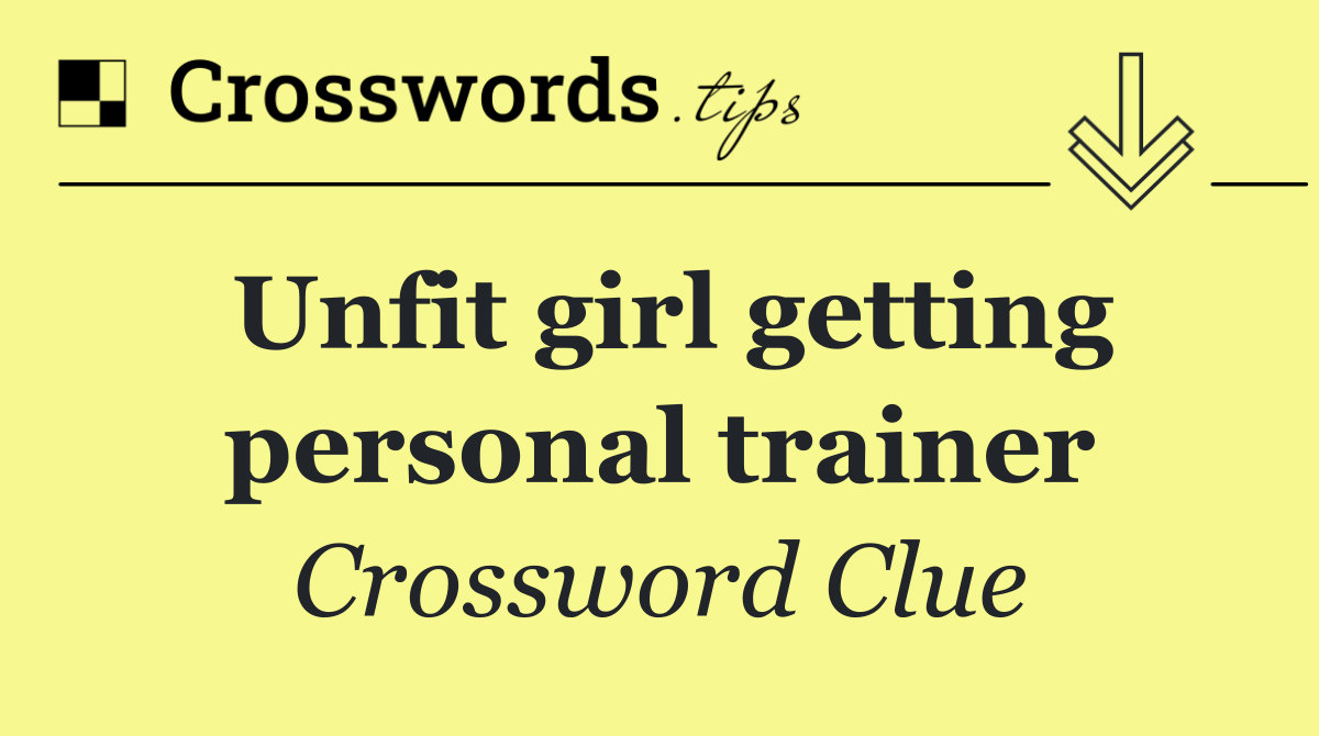 Unfit girl getting personal trainer