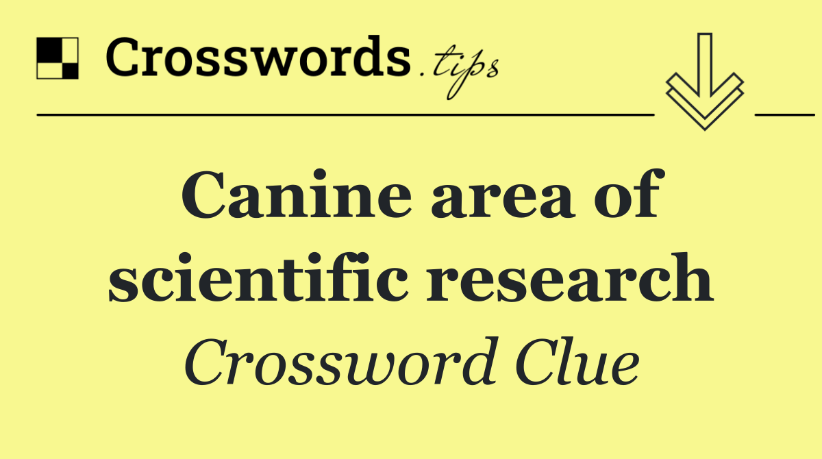 Canine area of scientific research