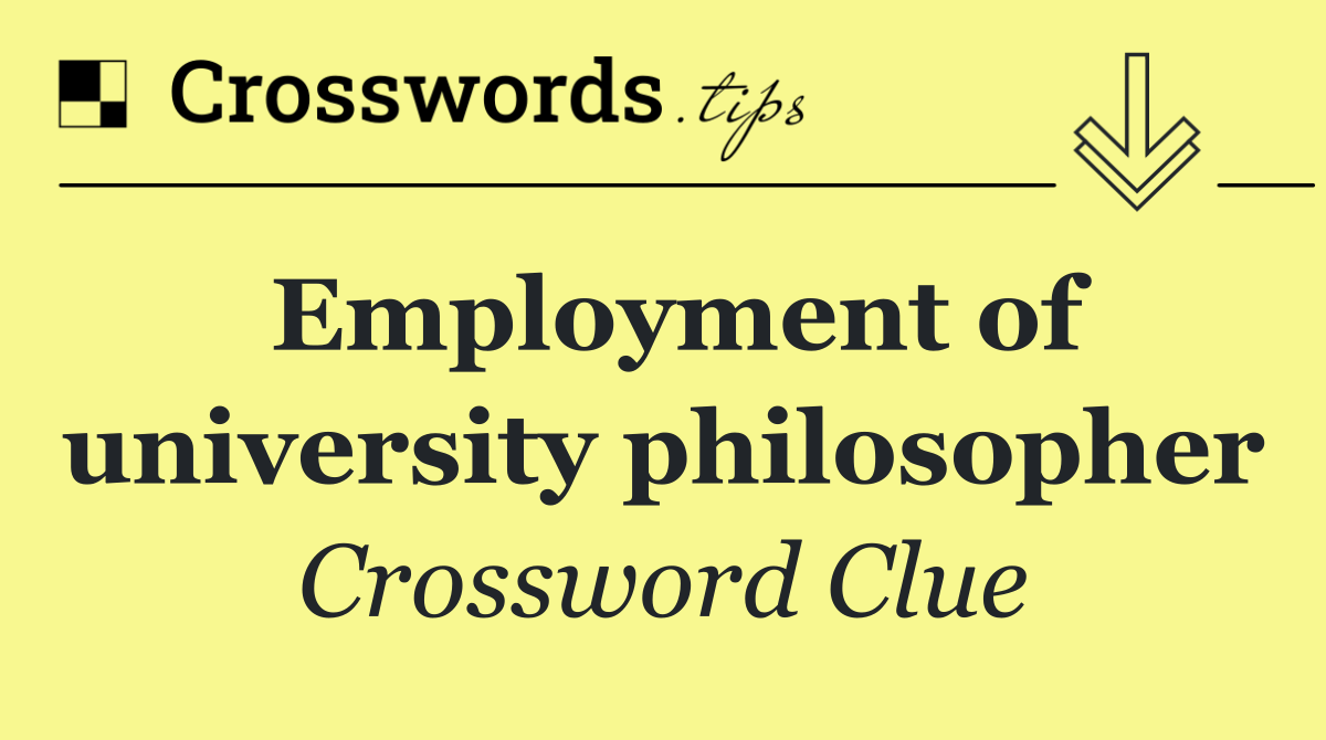 Employment of university philosopher