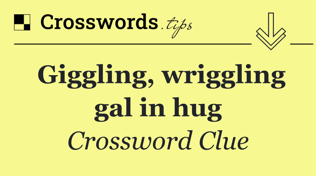 Giggling, wriggling gal in hug