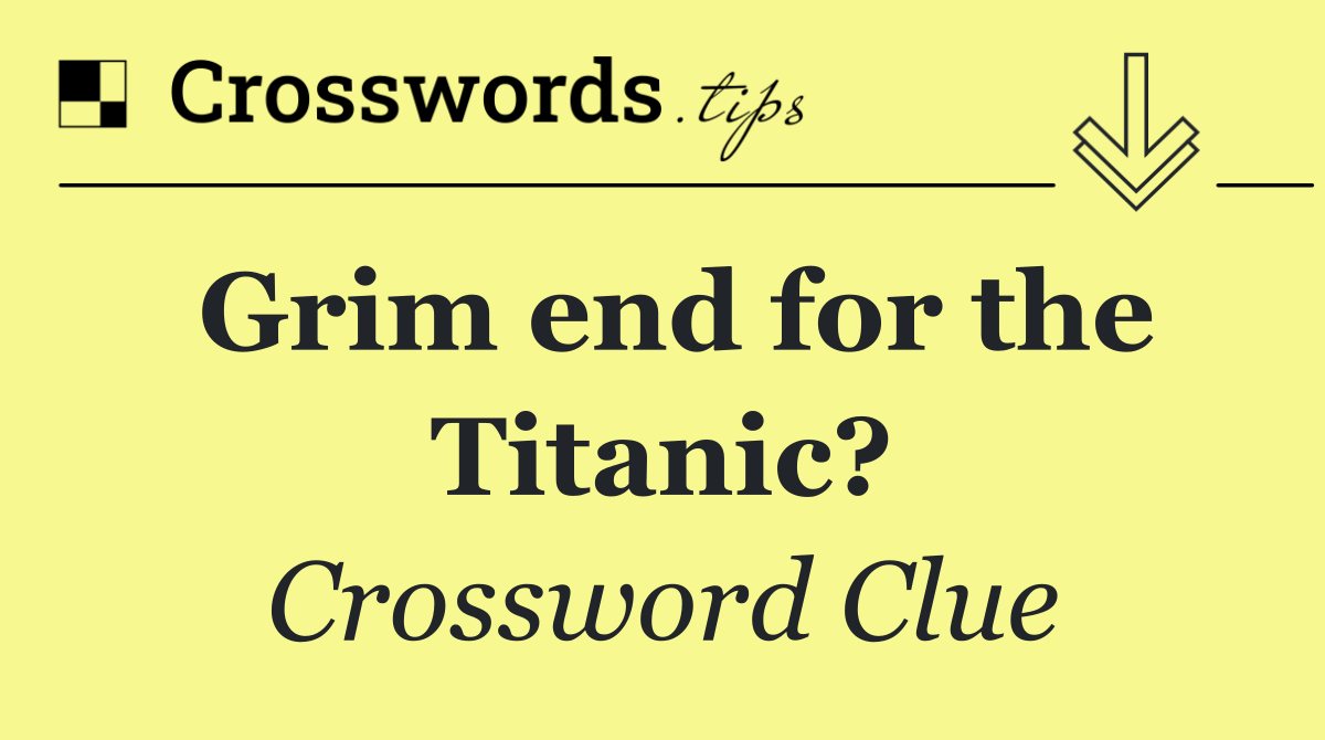 Grim end for the Titanic?