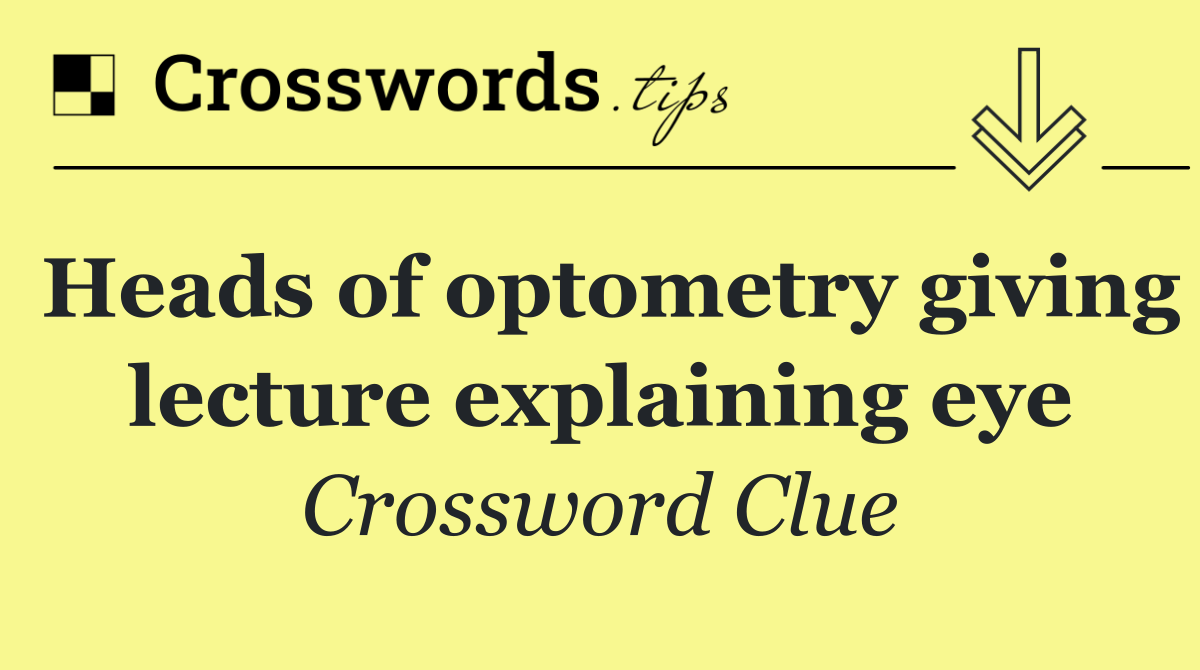 Heads of optometry giving lecture explaining eye