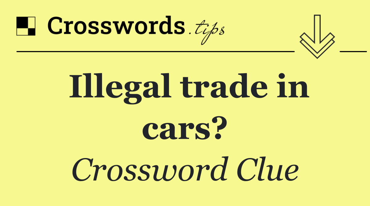 Illegal trade in cars?