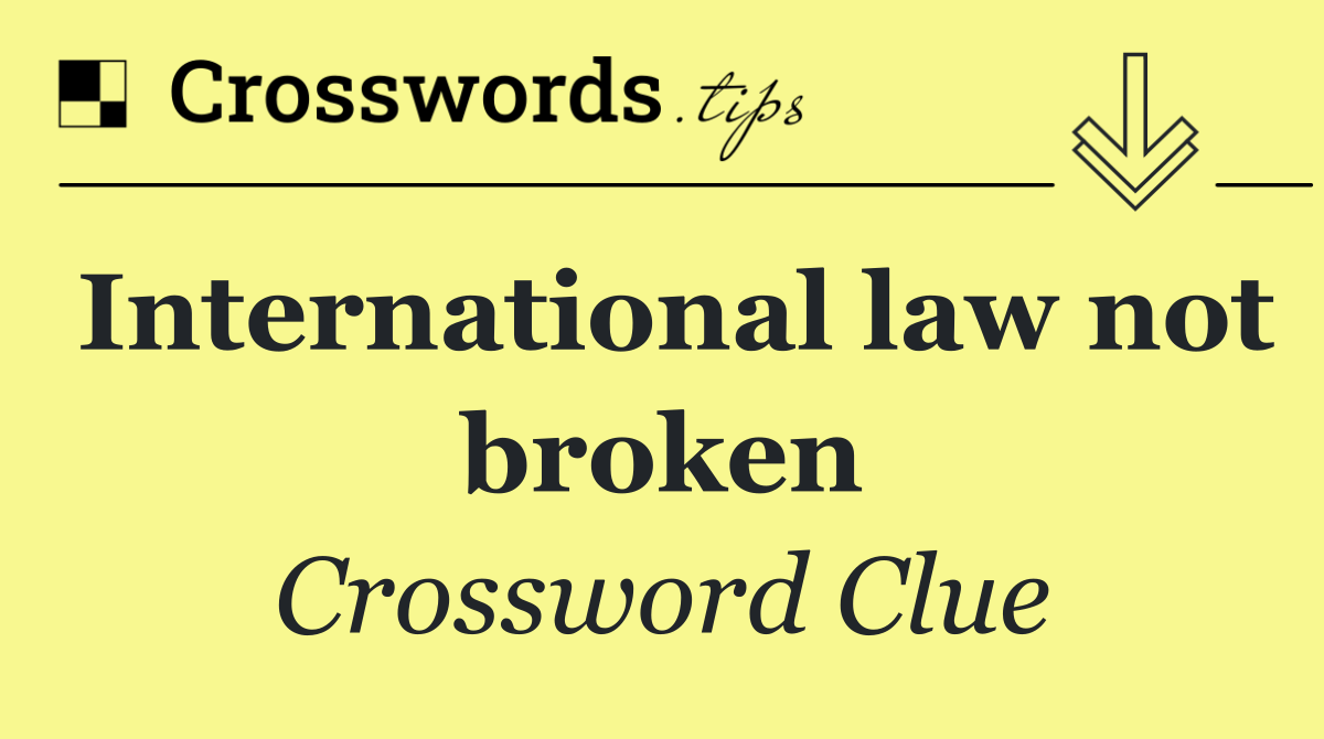 International law not broken