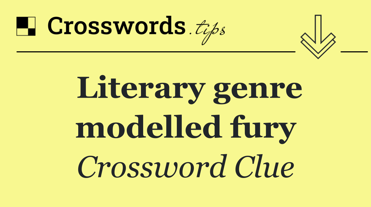 Literary genre modelled fury