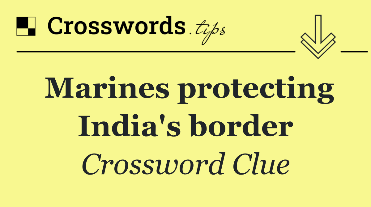 Marines protecting India's border