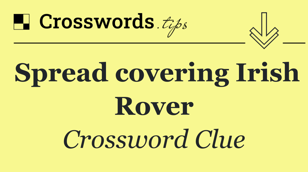 Spread covering Irish Rover