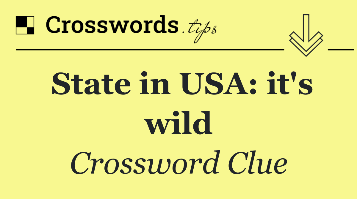 State in USA: it's wild