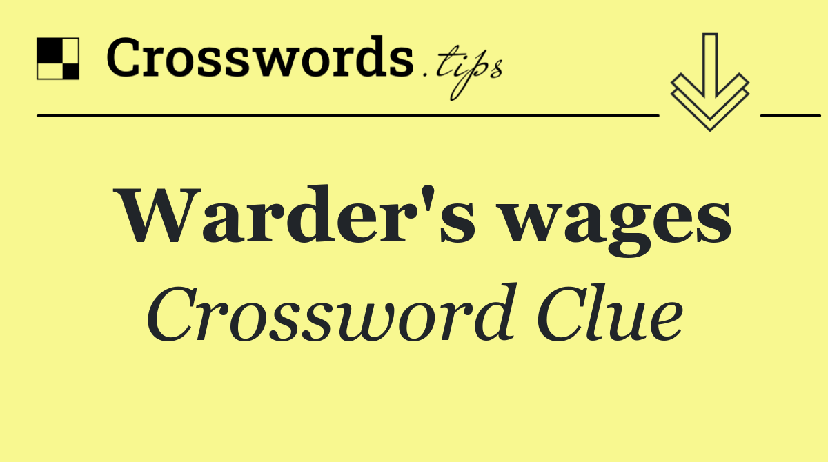 Warder's wages