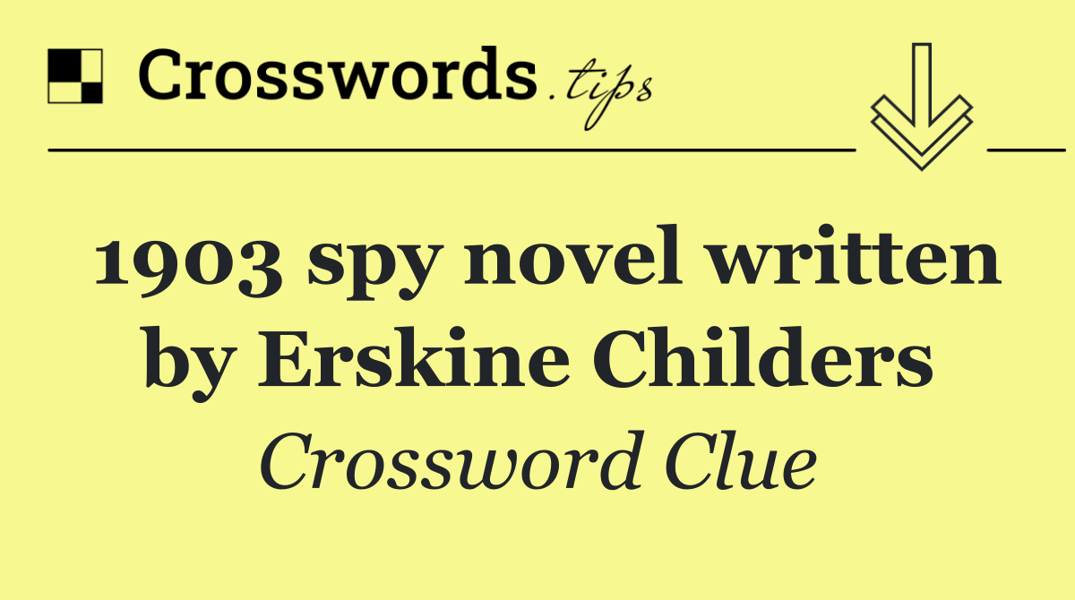 1903 spy novel written by Erskine Childers