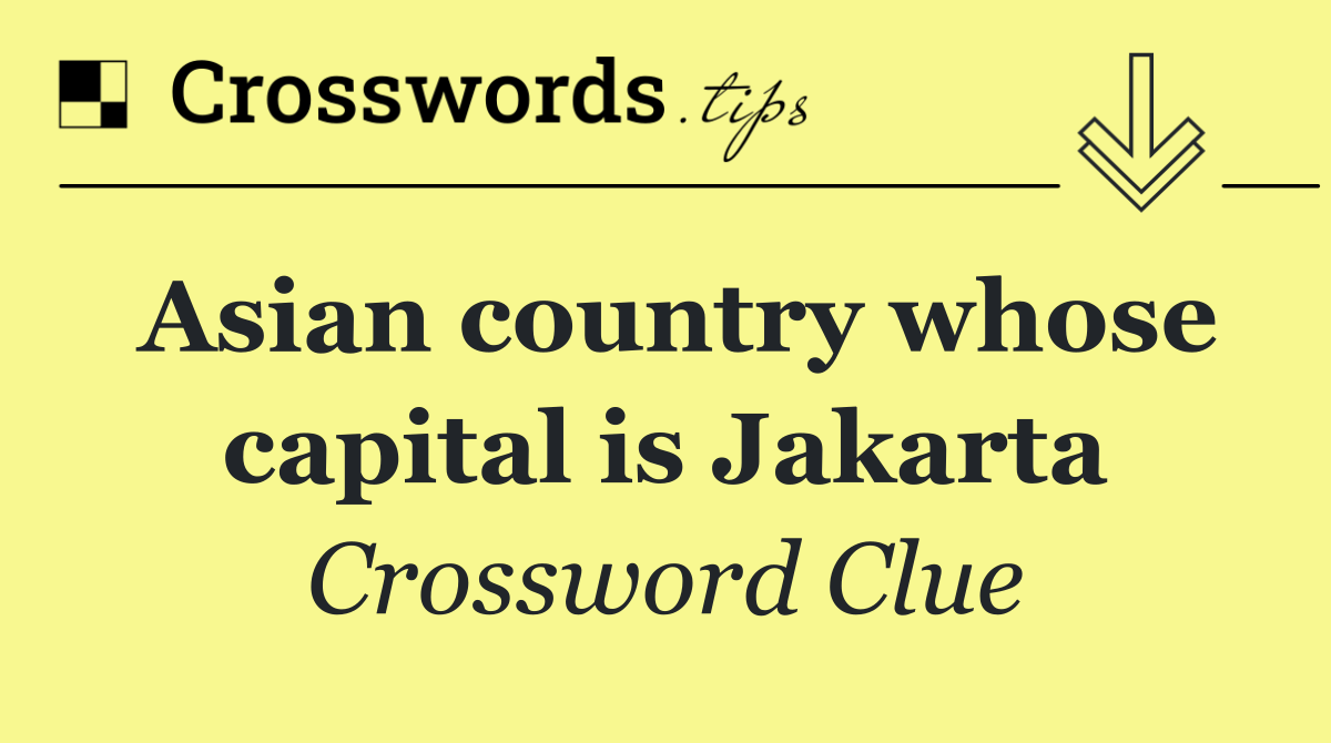 Asian country whose capital is Jakarta