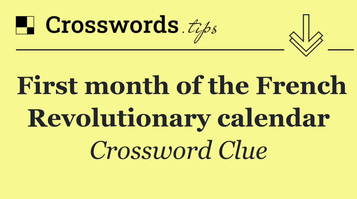 First month of the French Revolutionary calendar