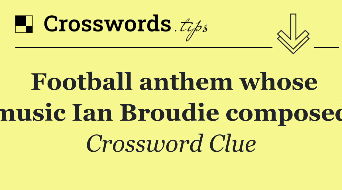 Football anthem whose music Ian Broudie composed