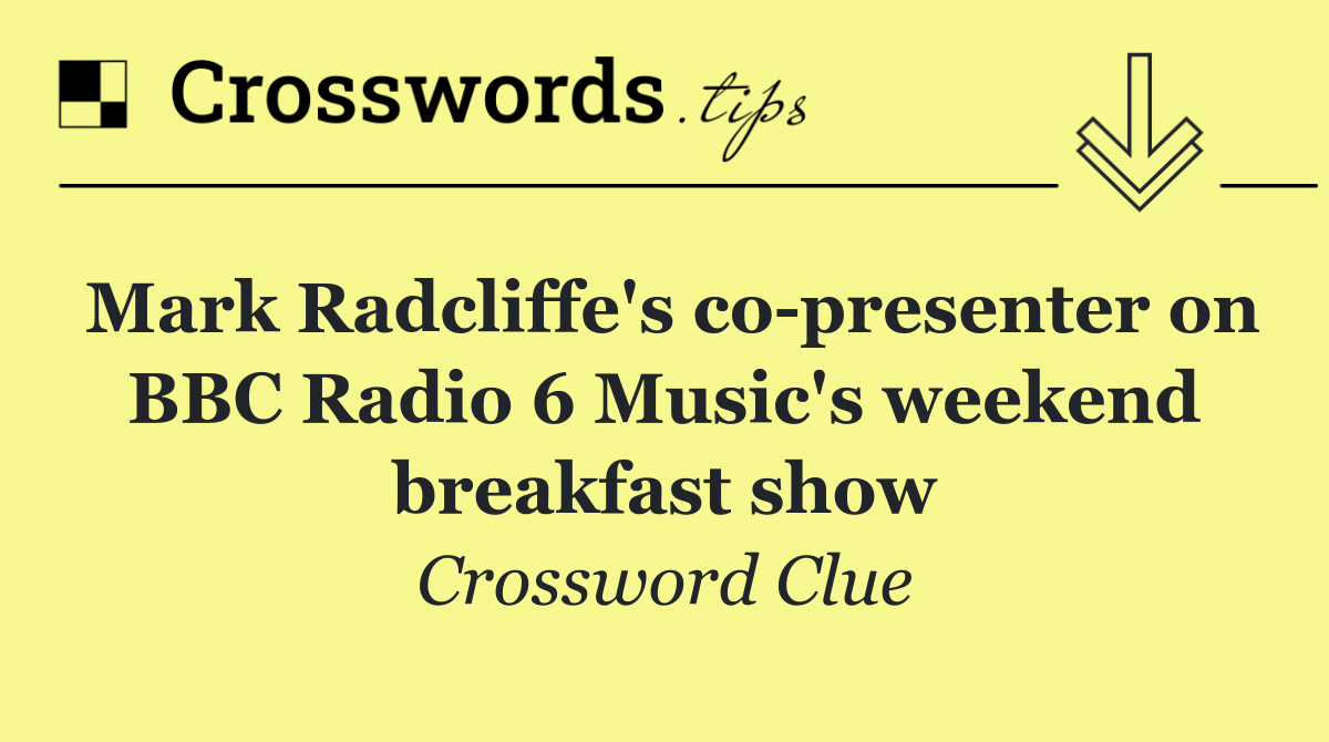 Mark Radcliffe's co presenter on BBC Radio 6 Music's weekend breakfast show